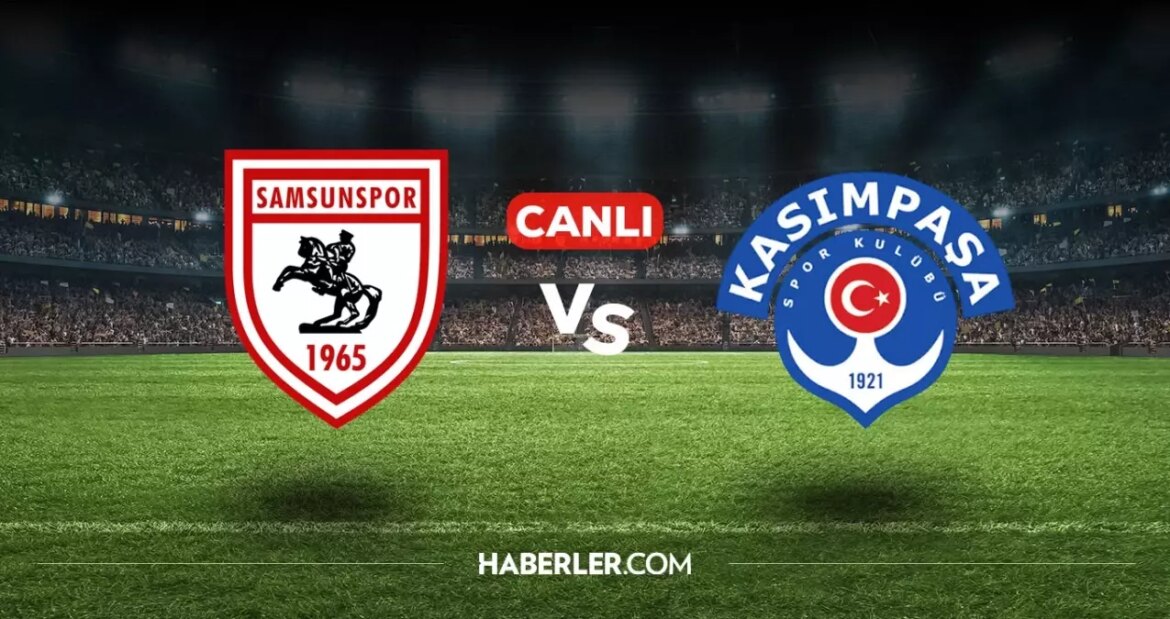 samsunspor-kasimpasa-canli-izle-samsunspor-kasimpasa-maci-hangi-kanalda-nasil-izlenir-eiPxbwHq.jpg
